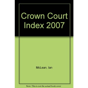 Crown Court Index 2007