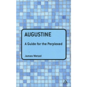 Augustine: A Guide for the Perplexed (Guides for the Perplexed)