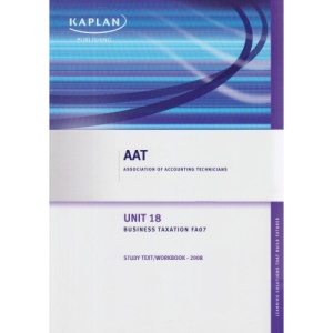 Business Taxation FA 06 - Study Text/Workbook: Unit 18 (Aat)