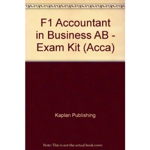 F1 Accountant in Business AB - Exam Kit (Acca)