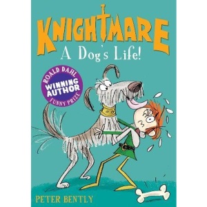 A Dog’s Life!: 6 (Knightmare (6))