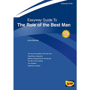 Easyway Guide to The Role of the Best Man: Revised Edition 2018 (Easyway Guides)