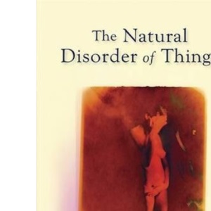 The Natural Disorder of Things
