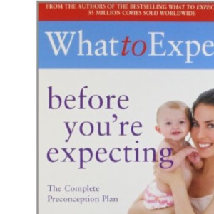 What to Expect: Before You're Expecting