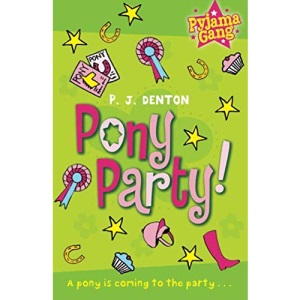 Pony Party!: Volume 5 (THE PYJAMA GANG)