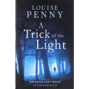 A Trick Of The Light: 7 (Chief Inspector Gamache)