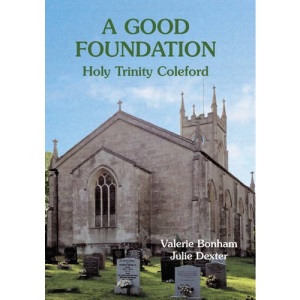 A Good Foundation: Holy Trinity Coleford