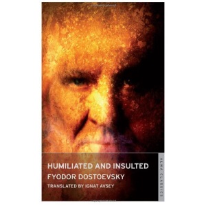 Humiliated and Insulted (Alma Classics)