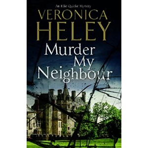 Murder My Neighbour (Ellie Quicke Mysteries)