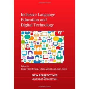 Inclusive Language Education and Digital Technology (New Perspectives on Language and Education)