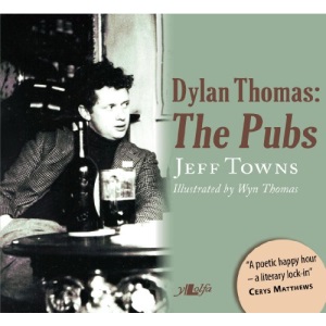 Dylan Thomas - The Pubs