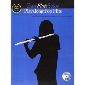 Easy Flute Solos: Playalong Pop Hits (Solo Debut Series)