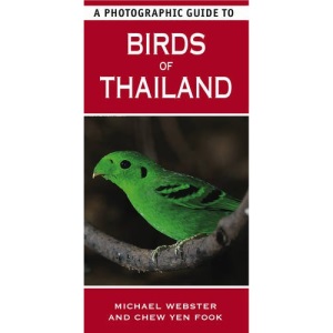 A Photographic Guide to Birds of Thailand