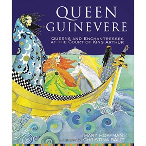 Queen Guinevere: other stories from the court of King Arthur (The Classics)