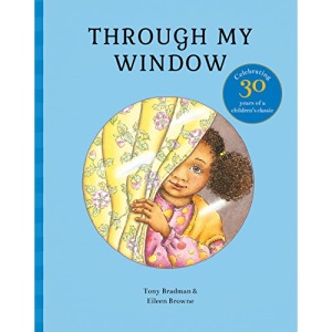 Through My Window: Celebrating 30 years of a children's classic