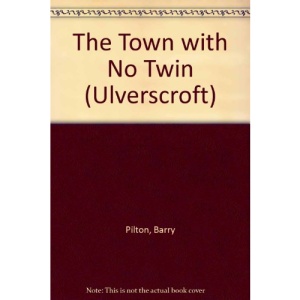 The Town with No Twin (Ulverscroft)