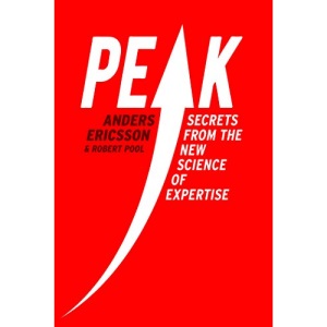 Peak: Secrets from the New Science of Expertise