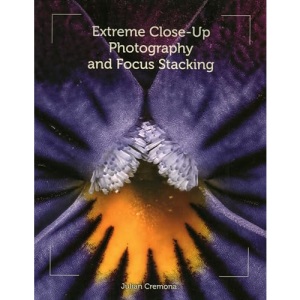 Extreme Close-Up Photography and Focus Stacking