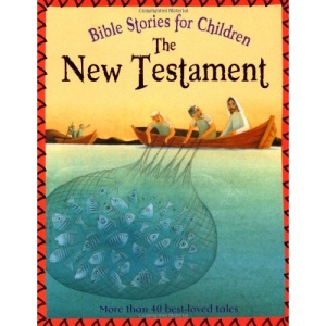 Bible Stories for Children: The New Testament (Small format)