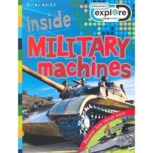 Inside Millitary Machines (Discovery Explore Your World)