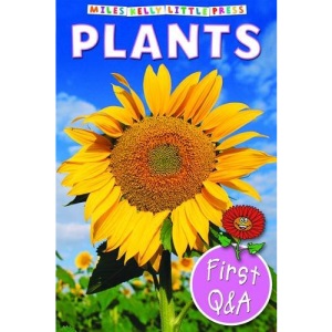 First Q&A Plants (Miles Kelly Little Press) (Little Questions and Answers)