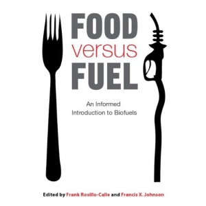Food versus Fuel: An informed introduction to biofuels