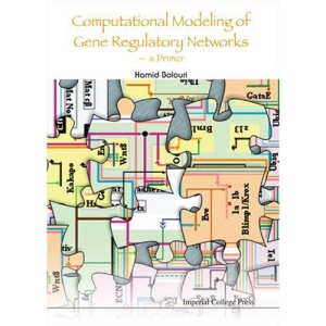 COMPUTATIONAL MODELING OF GENE REGULATORY NETWORKS  A PRIMER