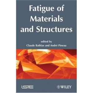Fatigue of Materials and Structures