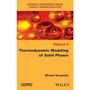 Thermodynamic Modeling of Gas and Solids (Chemical Thermodynamics)