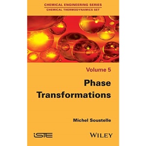 Phase Transformations (Chemical Engineering: Chemical Thermodynamics)