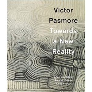 Victor Pasmore: Towards a New Reality