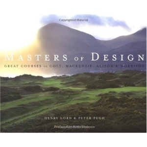 Masters of Design: Great Courses of Colt, Mackenzie, Alison and Morrison