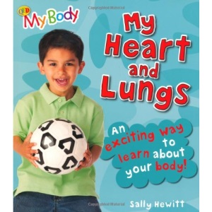My Heart and Lungs (My Body)