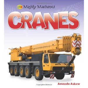 Cranes (Mighty Machines)