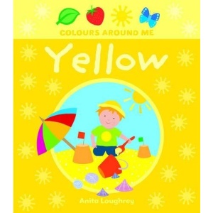 Yellow (Colours Around Me)