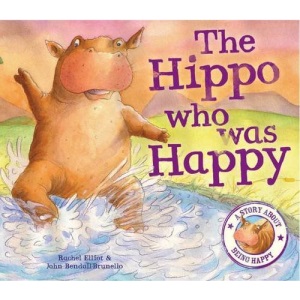 The Hippo Who Was Happy (When I Was...)