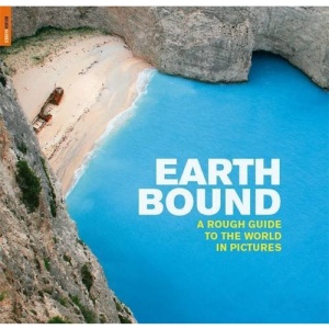Earthbound: A Rough Guide to the World in Pictures (Rough Guide Reference)