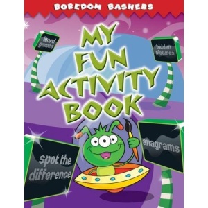 Boredom Bashers: My Fun Activity Book