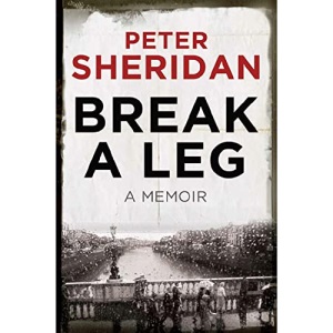 Break A Leg: A Memoir