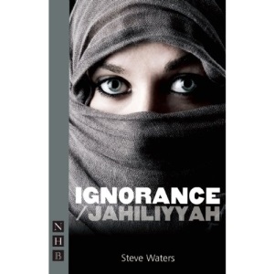 Ignorance/Jahiliyyah (NHB Modern Plays)