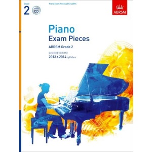 Selected Piano Examination Pieces 2013-2014: Grade 2 (with Free Audio CD): Selected from the 2013 & 2014 Syllabus (ABRSM Exam Pieces)