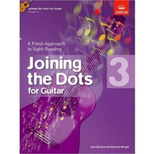 Joining the Dots for Guitar, Grade 3: A Fresh Approach to Sight-Reading (Joining the dots (ABRSM))