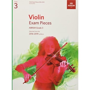 Violin Exam Pieces 2016-2019, ABRSM Grade 3, Score & Part: Selected from the 2016-2019 syllabus (ABRSM Exam Pieces)