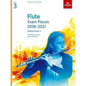 Flute Exam Pieces 2018-2021, ABRSM Grade 3: Selected from the 2018-2021 syllabus. Score & Part, Audio Downloads (ABRSM Exam Pieces)