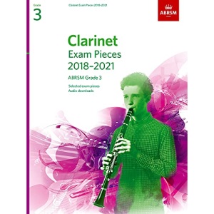 Clarinet Exam Pieces 2018-2021, ABRSM Grade 3: Selected from the 2018-2021 syllabus. Score & Part, Audio Downloads (ABRSM Exam Pieces)