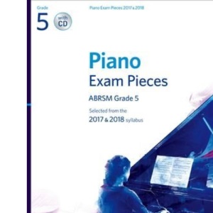 Piano Exam Pieces 2017 & 2018, ABRSM Grade 5, with CD: Selected from the 2017 & 2018 syllabus (ABRSM Exam Pieces)