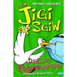 Stori Jigi Ap Sgiw: Dial y Polter-ydd