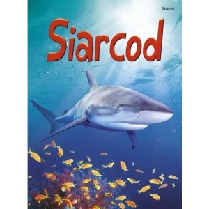 Cyfres Dechrau Da: Siarcod