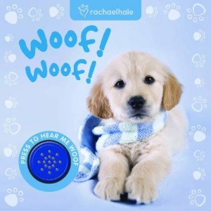 Rachael Hale: Woof Woof! (Animal Sounds)