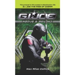 G.I. Joe: Above & Beyond (Movie Prequel Novel)